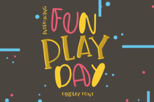 Fun Play Day: A Fresh Handmade Display Font for Branding